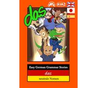 Easy German Grammar Stories: das - neutrale Nomen