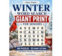 Easy Giant Winter Word Search for Seniors: 100 Jumbo 32-Point Print Puzzles - Cozy, Relaxing Snow & Winter Word Finds with Big Easy-to-Read Letters & a Full Answer Key for Adults & Low Vision