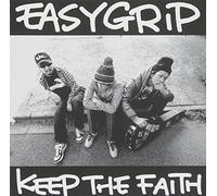 Easy Grip - Keep the Faith