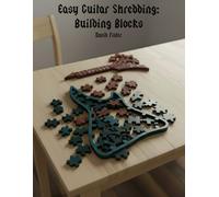 Easy Guitar Shredding: Building Blocks