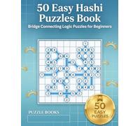 Easy Hashi Puzzle Book, 50 Relaxing Bridge Logic Puzzles: A Large Print Logic Activity Book for Adults and Teens | Japanese Brain Teasers and Mind Games
