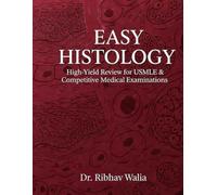 EASY HISTOLOGY: High-Yield Review for USMLE & Competitive Medical Examinations