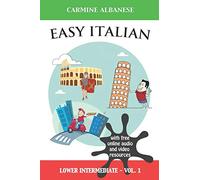 Easy Italian: Lower Intermediate Level - Vol. 1: 3