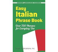 Easy Italian Phrase Book: 770 Basic Phrases for Everyday Use [Lingua Inglese]