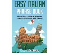 Lingo Mastery Easy Italian Phrase Book (Tascabile)