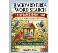 Easy Jumbo Backyard Birds Word Search: Giant Print, Extra-Large 32-Point Puzzles for Seniors & Low Vision - 100 Relaxing Bird Word Searches with Big, Easy-to-Read Grids and a Full Answer Key