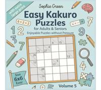 Easy Kakuro Puzzles - for Adults & Seniors | Enjoyable Puzzles without Pressure | Puzzle book with extra-large print | Size 6x6 easy | Gift idea | Volume 5