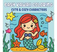 Easy Kawaii Coloring: Cute and Cozy Bold and Easy Coloring Pages with Adorable Kawaii Characters for Relaxation and Creative Fun | Single-Sided | 50 ... inches | Screen Free Activities for Kids