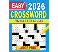 Easy Large Print 2026 Crossword Puzzles For Adults: Gentle puzzles in large print for quick wins and relaxation
