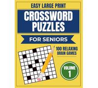 Easy Large Print Crossword Puzzles for Seniors: 100 Simple Large print Crossword Puzzles about Gratitude, Calm, mindfulness and more for Relaxing ... Easy Clues | Gifts for vacation, and holidays
