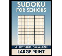 Easy Large Print Sudoku for Seniors: 140+ Big-Grid Puzzles with Full Solutions | Relaxing, Beginner-Friendly Brain Games for Older Adults
