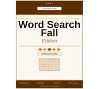 Easy Large Print Word Search - Fall Edition: 150 Fun and Relaxing Puzzles with Extra-Large Print for Adults and Seniors