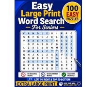 Easy Large Print Word Search for Seniors: 100 Easy Puzzles, Left to Right & Top to Bottom, No Diagonal or Backward Words, Solutions Included