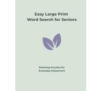 Easy Large Print Word Search for Seniors: Relaxing Puzzles for Everyday Enjoyment