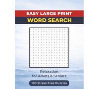 Easy Large Word Search: Relaxation for Adults & Seniors: 180 Stress Free Puzzles