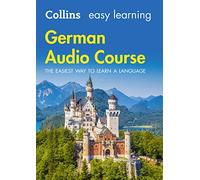 Easy Learning German Audio Course: Language Learning the easy way with Collins (Collins Easy Learning Audio Course) [Lingua Inglese]