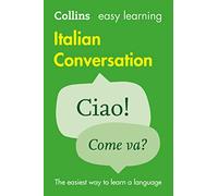 Easy Learning Italian Conversation [Lingua inglese]: Trusted support for learning