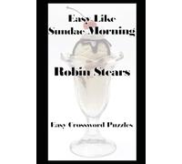 Easy Like Sundae Morning: Easy Crossword Puzzles