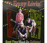 Easy Livin - Good Time Head On Collision