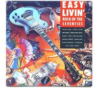 Easy Livin'-Rock of the Seventies - Queen, Jethro Tull, Uriah Heep, Lynyrd Skynyrd..