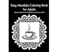 Easy Mandala Coloring Book: for Adults: Relaxing Patterns