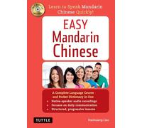 Easy Mandarin Chinese: Learn to Speak Mandarin Chinese Quickly!: A Complete Language Course and Pocket Dictionary in One (Audio Recordings Included)
