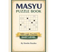 Easy Masyu Puzzle Book for Adults: Train Your Brain with Classic Masyu Logic Grids