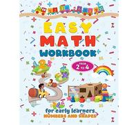 Easy math workbook for early learners - Numbers and shapes: My first presc...