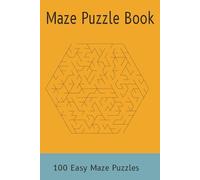 Easy Maze Book: Easy Maze Book | 6 x 9 inches| 100 Mazes ... Gift for Vacations, Holidays and Free Times