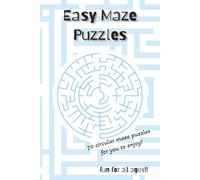 Easy Maze Puzzles: A Fun, Simple, Stress-Free Activity Book for All Ages!!