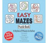 Easy Mazes Puzzle Book: Maze Book for Kids 4-6 | 100+ Full Page Simple Easy Maze Puzzles | 8.5 x 8.5 size | Great Gift for Parents, Holidays & Vacations