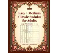 Easy + Medium Classic Sudoku for Adults: Large Print Puzzles - 8x10