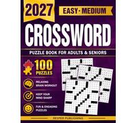 Easy Medium Crossword Puzzle Book For Adults and Seniors with 100 Puzzles: Relaxing Easy and Medium Crossword Challenges to Keep Your Mind Sharp and Entertained