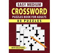 Easy Medium Crossword Puzzles Book For Adults: A Thoughtful Blend of Relaxing Challenges to Build Confidence and Sharpen Thinking