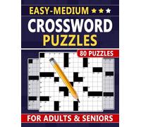 Easy-Medium Crossword Puzzles for Adults & Seniors: Light, accessible wordplay crafted to keep your mind active