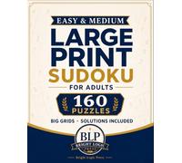 Easy & Medium Large Print Sudoku for Adults: 160 Big-Grid Puzzles with Clear Solutions for Relaxing Brain Practice