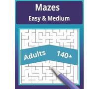 Easy & Medium Mazes: Relax while completing mazes for kids, teens, & adults | Solutions included | 8.5 x 11 inches 115 pages | Over 140 puzzles to enjoy