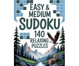 Easy & Medium Sudoku 140 Relaxing Puzzles: Gentle Activity Companion for Adults with Forest Atmosphere