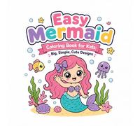 Easy Mermaid Coloring Book for Kids: Big Simple Cute Designs