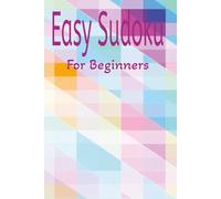 Easy Mini Sudoku For Beginners : Relax, Sharpen and Focus Your Mind | 6x9 inches,110 pages | 50+ Puzzles | Solutions Included: Pocket Sized Mini Sudoku Puzzle, Great Travel and for Gifts