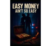 Easy Money Aint So Easy