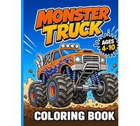 Easy Monster Truck Coloring Book for Kids Ages 4-10: Big Wheels, Cool Trucks & Action-Packed Fun to Color