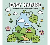 Easy Nature - Stress Relief Coloring Book for Teens and Adults: 40 Bold & Easy Landscape Designs for Relaxation and Mindful Moments