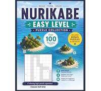 Easy Nurikabe Puzzle Book - Classic 9x9 Grid Logic Puzzles with Bonus Sudoku: Over 100 Easy Puzzles for Beginners and Relaxing Brain Training • Extra Large Print • Includes Bonus Puzzles & Fun Facts
