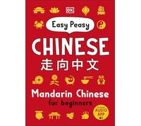 Easy Peasy Chinese: Mandarin Chinese for Beginners