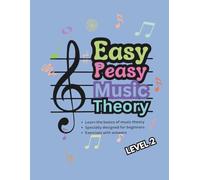 Easy Peasy Music Theory Level 2