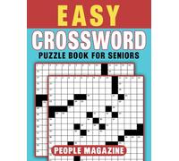 Easy People Magazine Crossword Puzzle Book For Seniors: Simple and Enjoyable Puzzles for Seniors from People Magazine