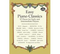 Easy Piano Classics: 97 Pieces for Early and Intermediate Players [Lingua inglese]