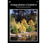 Easy Piano Classics - arrangiamento per pianoforte [Note musicali/holzweißig] Compositore: Bastien James