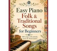 Easy Piano Folk & Traditional Songs for Beginners